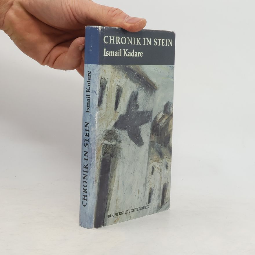 Ismail Kadare Chronik in Stein