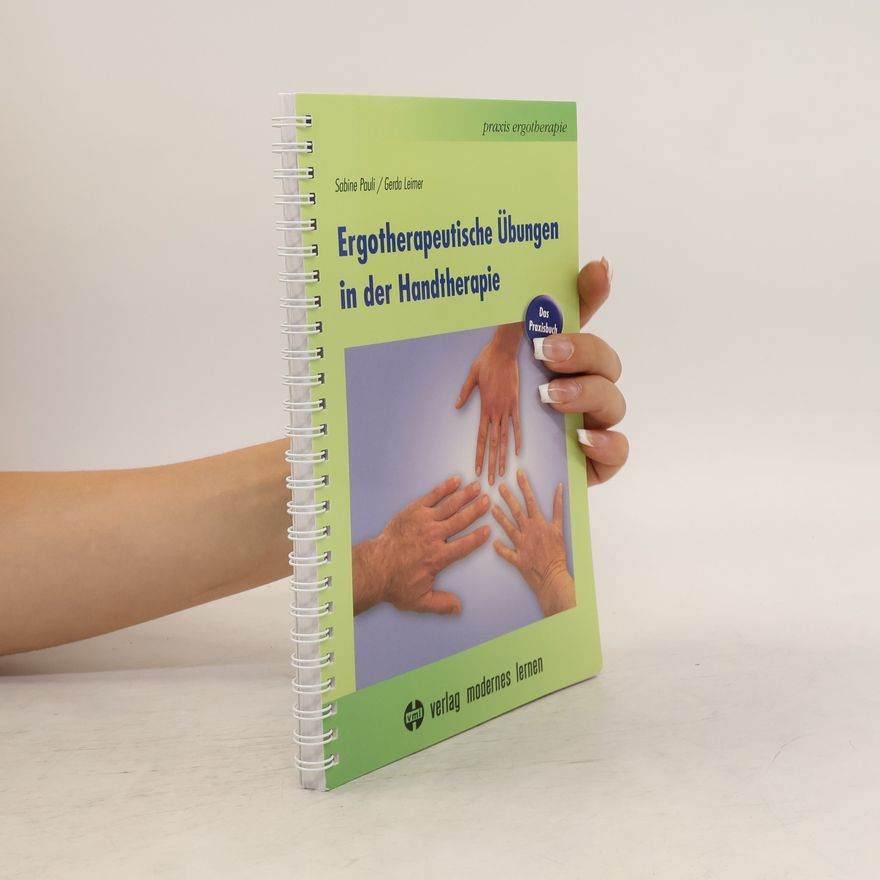 Sabine Pauli Ergotherapeutische Übungen in der Handtherapie