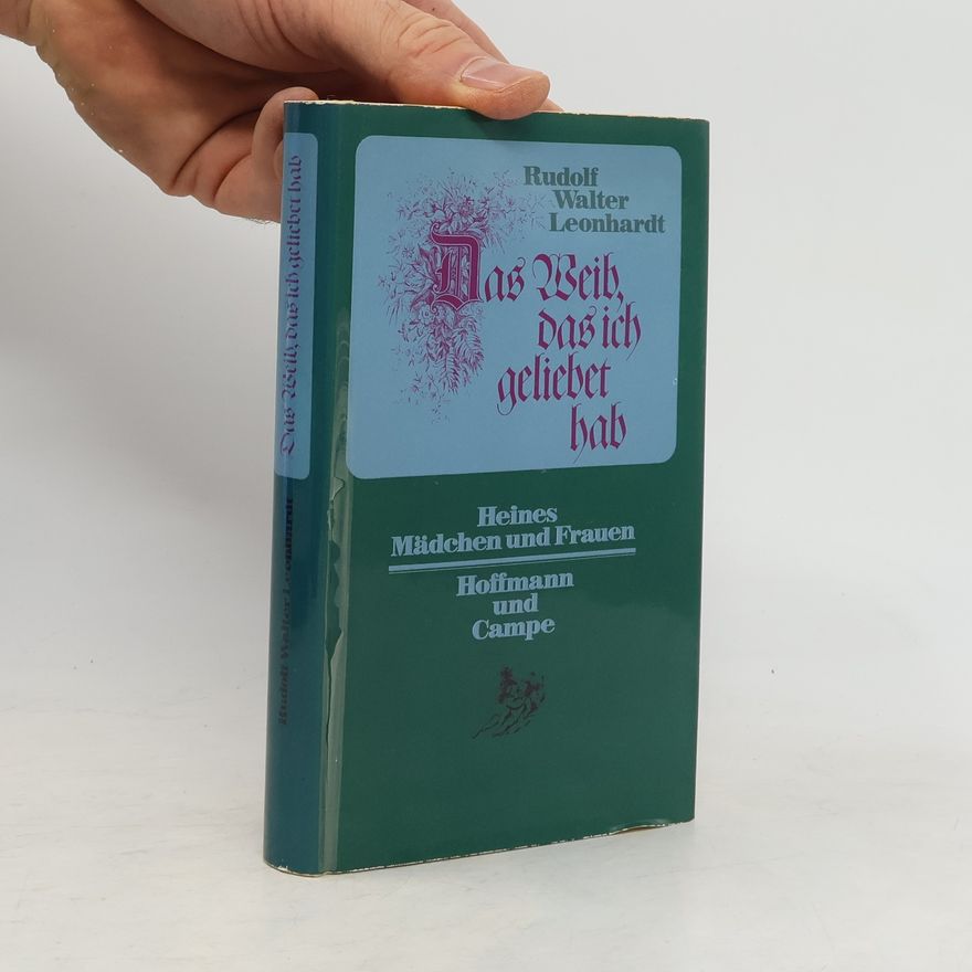 Rudolf Walter Leonhardt Das Weib, das ich geliebet hab
