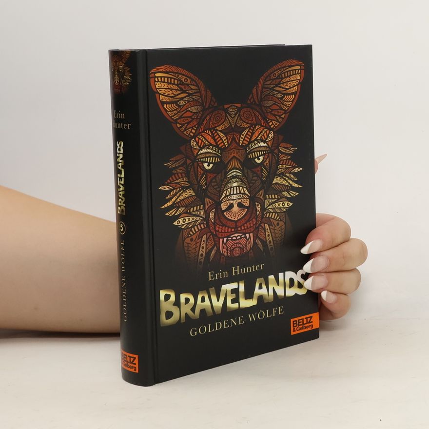 Erin Hunter Bravelands.Goldene Wölfe