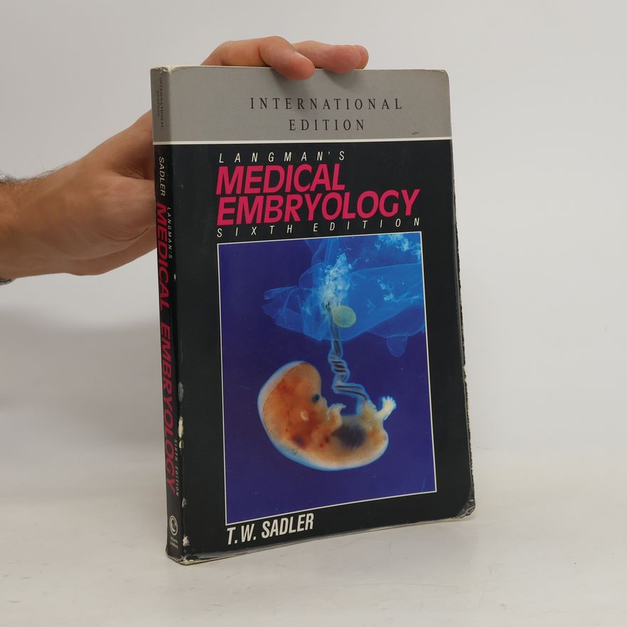 Thomas W. Sadler Langman's Medical Embryology