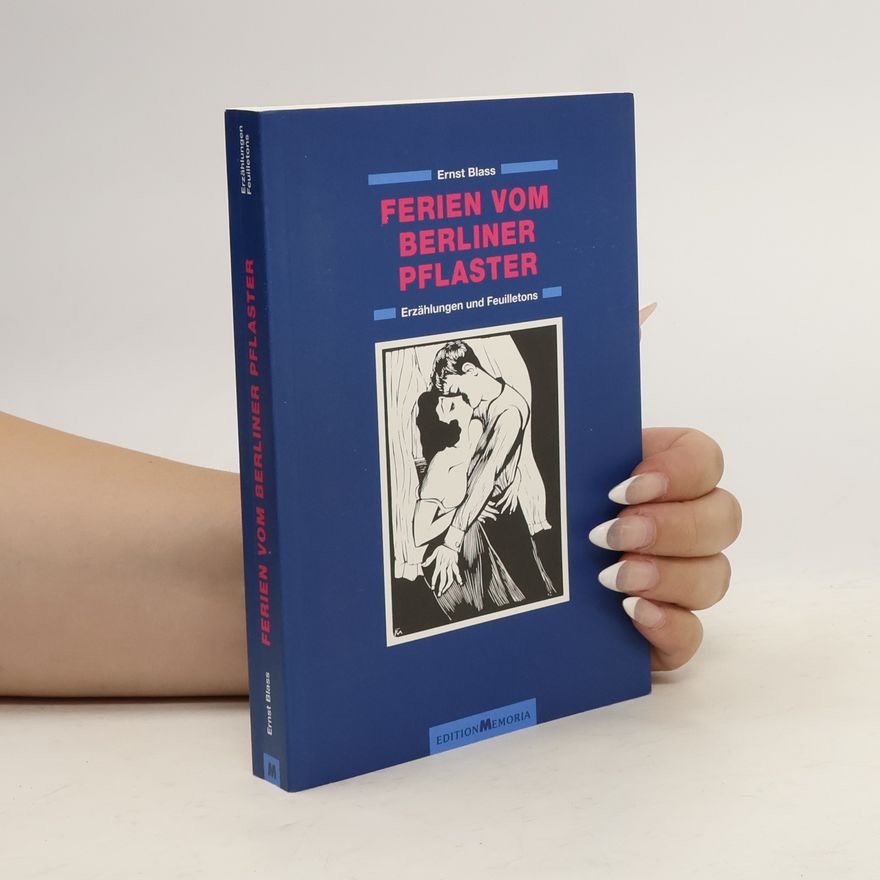 Ernst Blass Ferien vom Berliner Pflaster