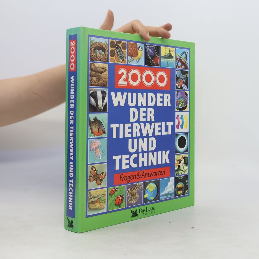 Autorenkollektiv 2000 Wunder der Tierwelt und Technik