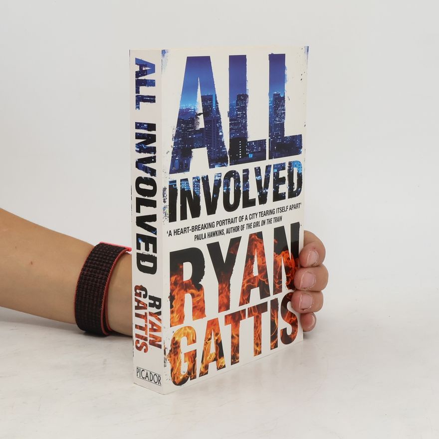 Ryan Gattis All Involved. In den Straßen die Wut, englische Ausgabe