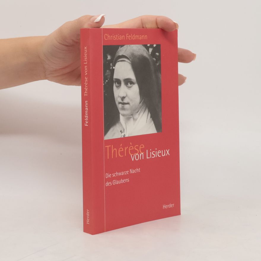 Christian Feldmann Thérèse von Lisieux