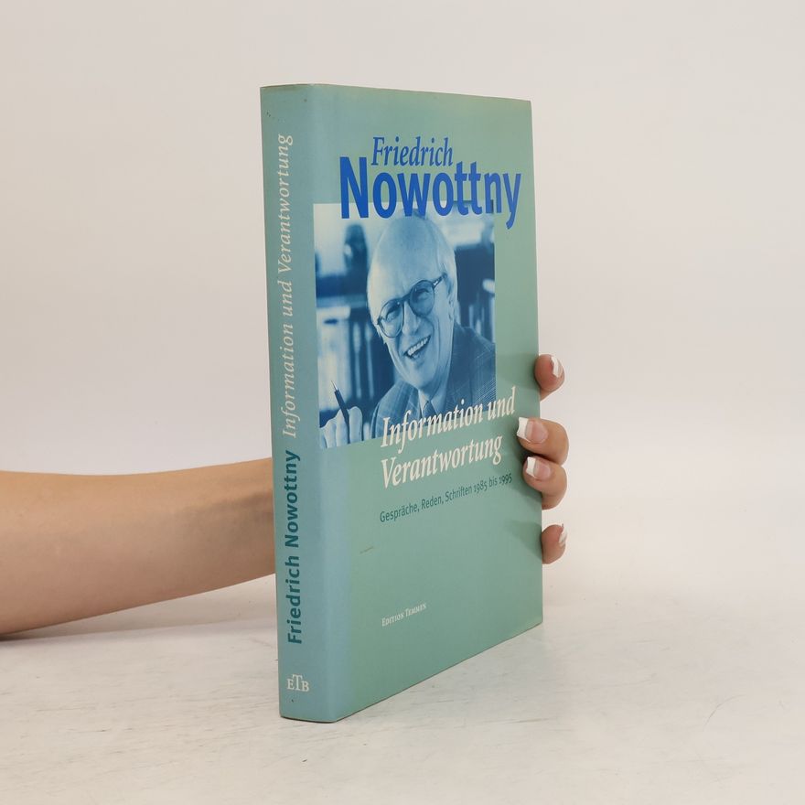 Friedrich Nowottny Information und Verantwortung