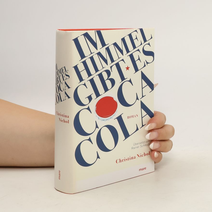 Christina Nichol Im Himmel gibt es Coca-Cola