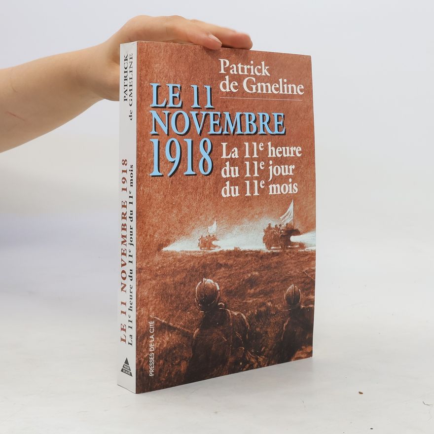 Patrick de Gmeline Le 11 novembre 1918