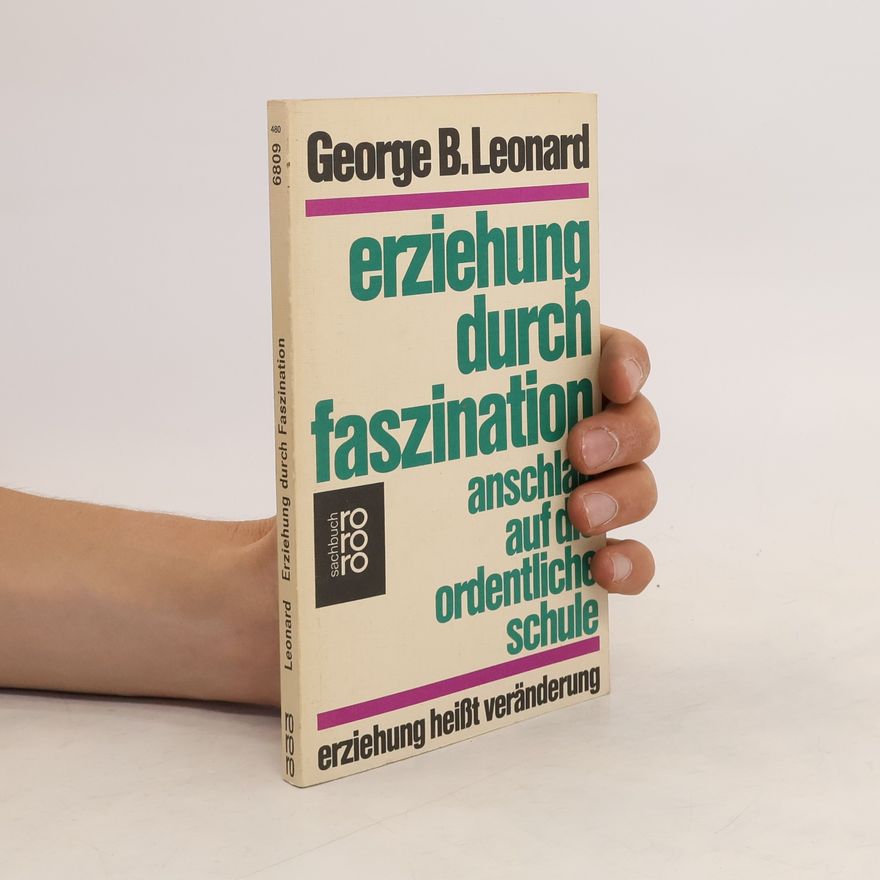 George Burr Leonard Erziehung durch Faszination