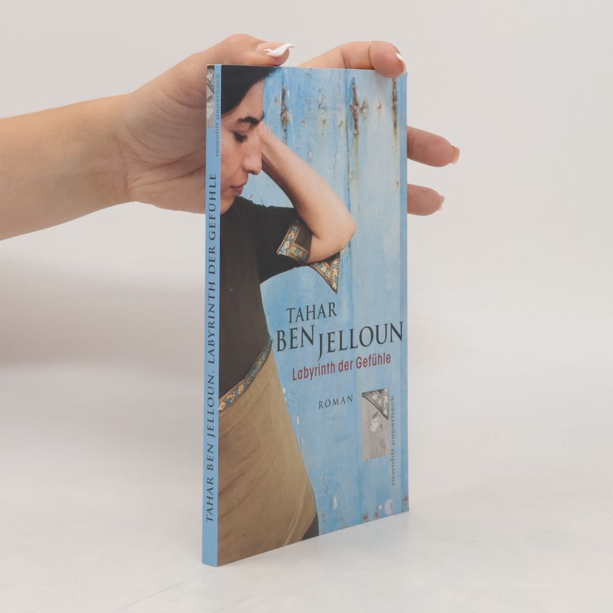 Tahar Ben Jelloun Labyrinth der Gefühle