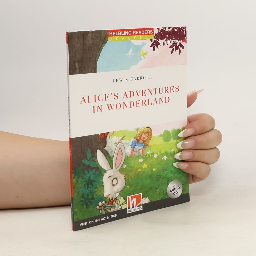 Lewis Carroll Alice's Adventures in Wonderland
