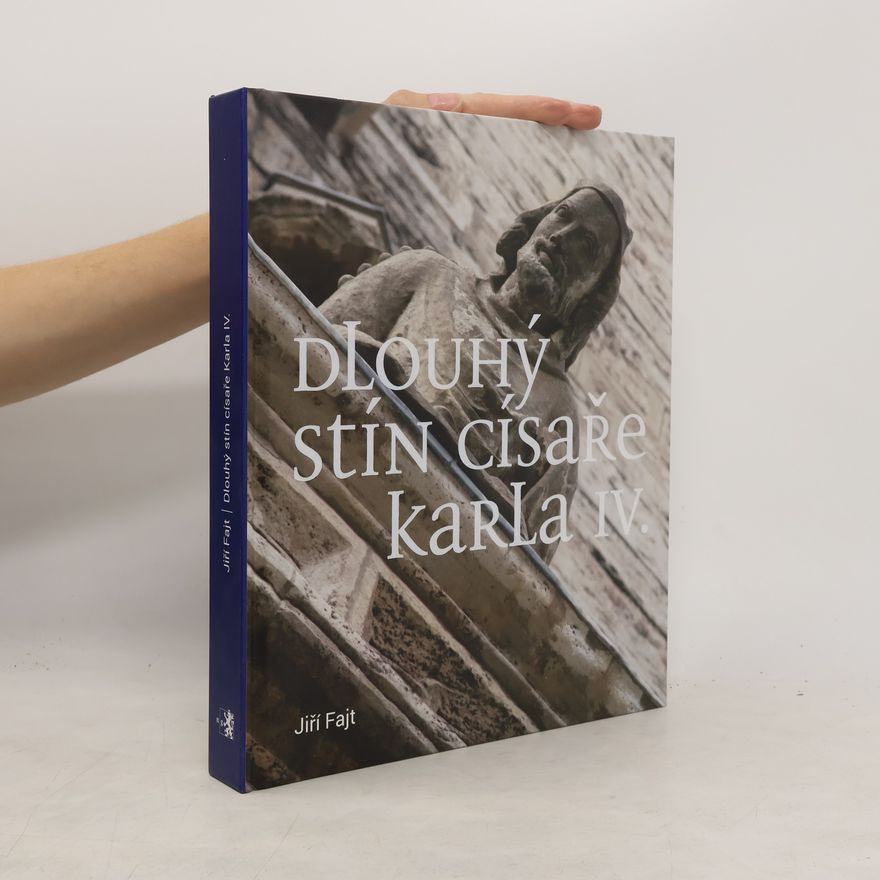 Jiří Fajt Dlouhý stín císaře Karla IV.