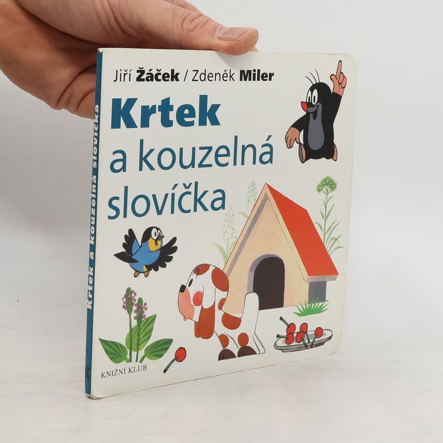 Zdeněk Miler Krtek a kouzelná slovíčka