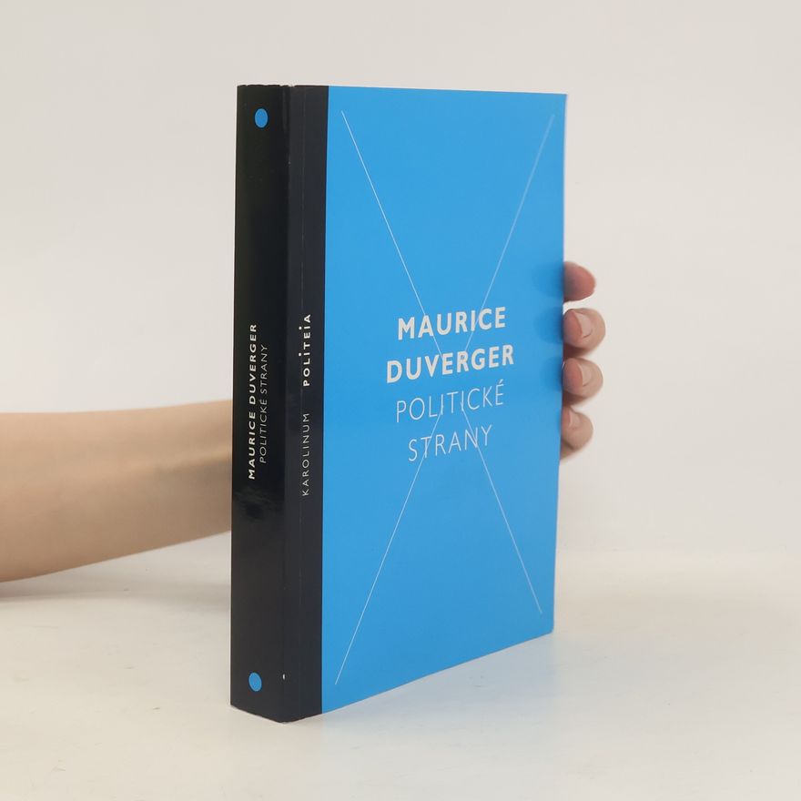 Maurice Duverger Politické strany