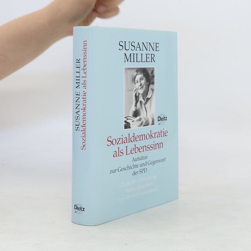 Susanne Miller Sozialdemokratie als Lebenssinn