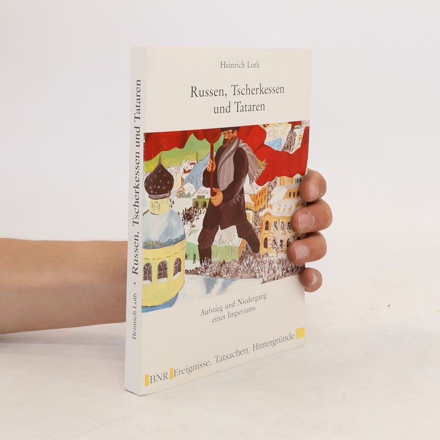 Heinrich Loth Russen, Tscherkessen und Tataren