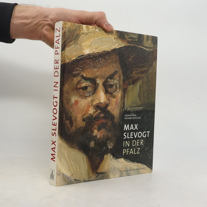 Sigrun Paas Max Slevogt in der Pfalz