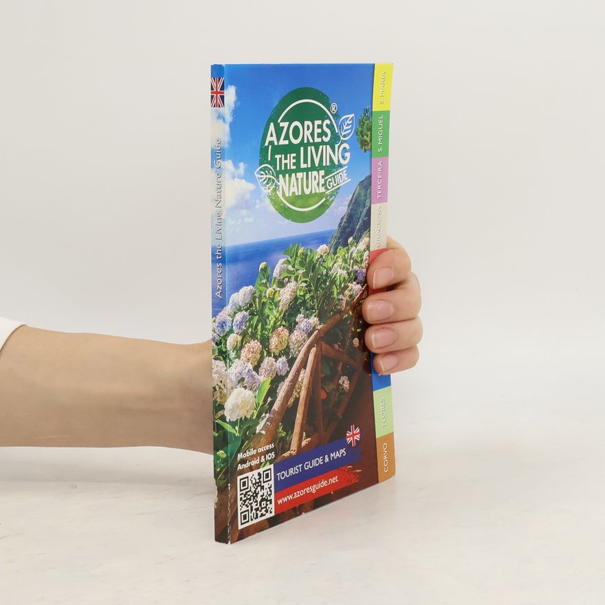 Kolektiv autorů Azores. The Living Nature Guide