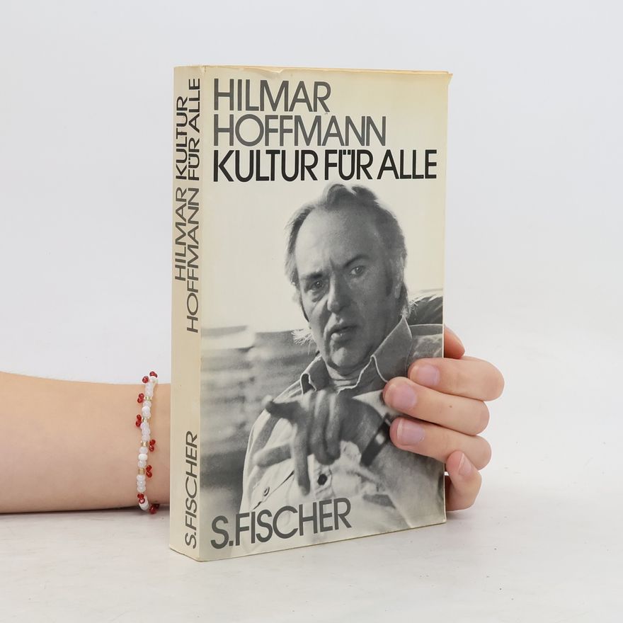 Hilmar Hoffmann Kultur für alle