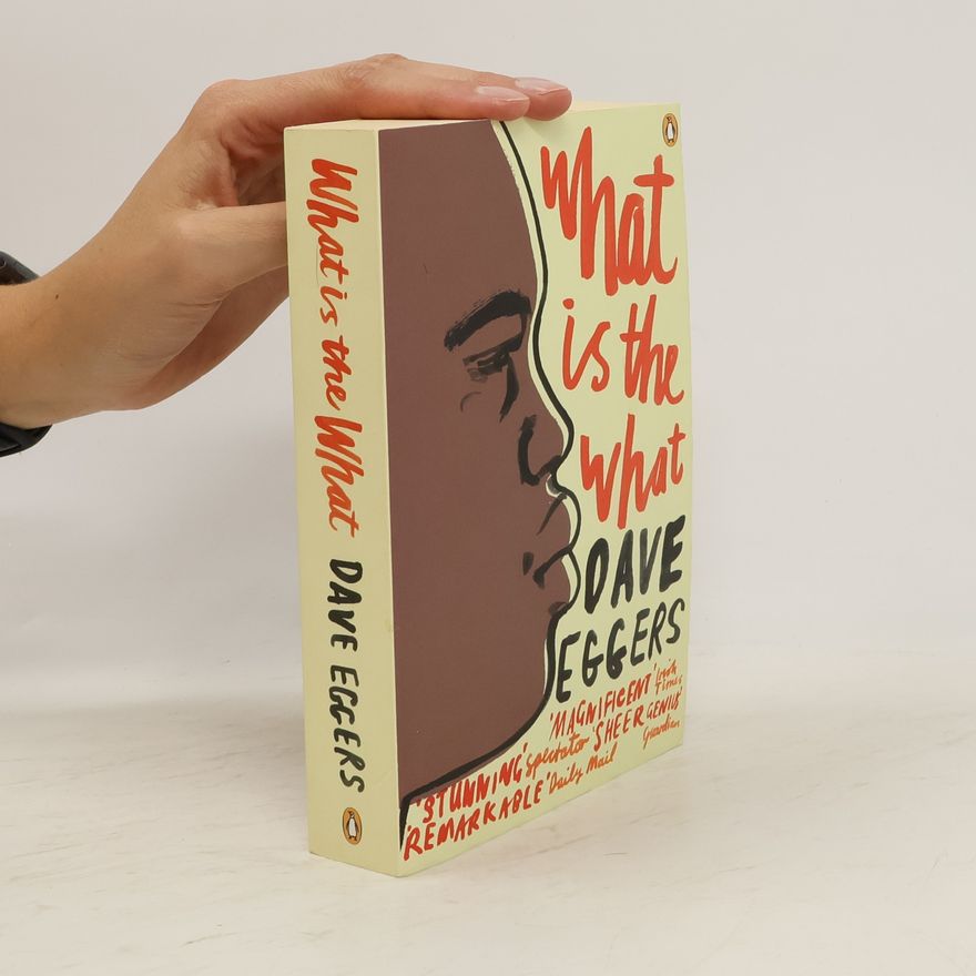 Dave Eggers What is the What