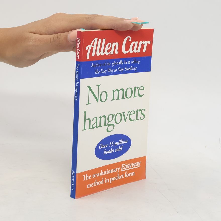 Allen Carr No More Hangovers