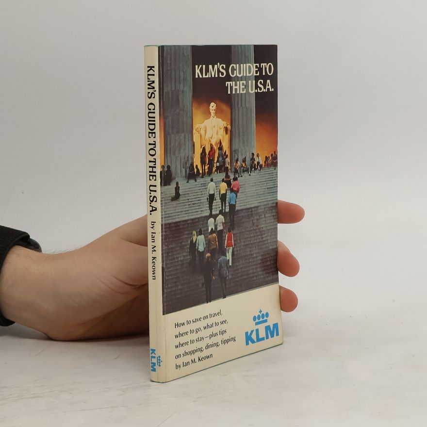 Ian M. Keown KLM's Guide to the U.S.A.