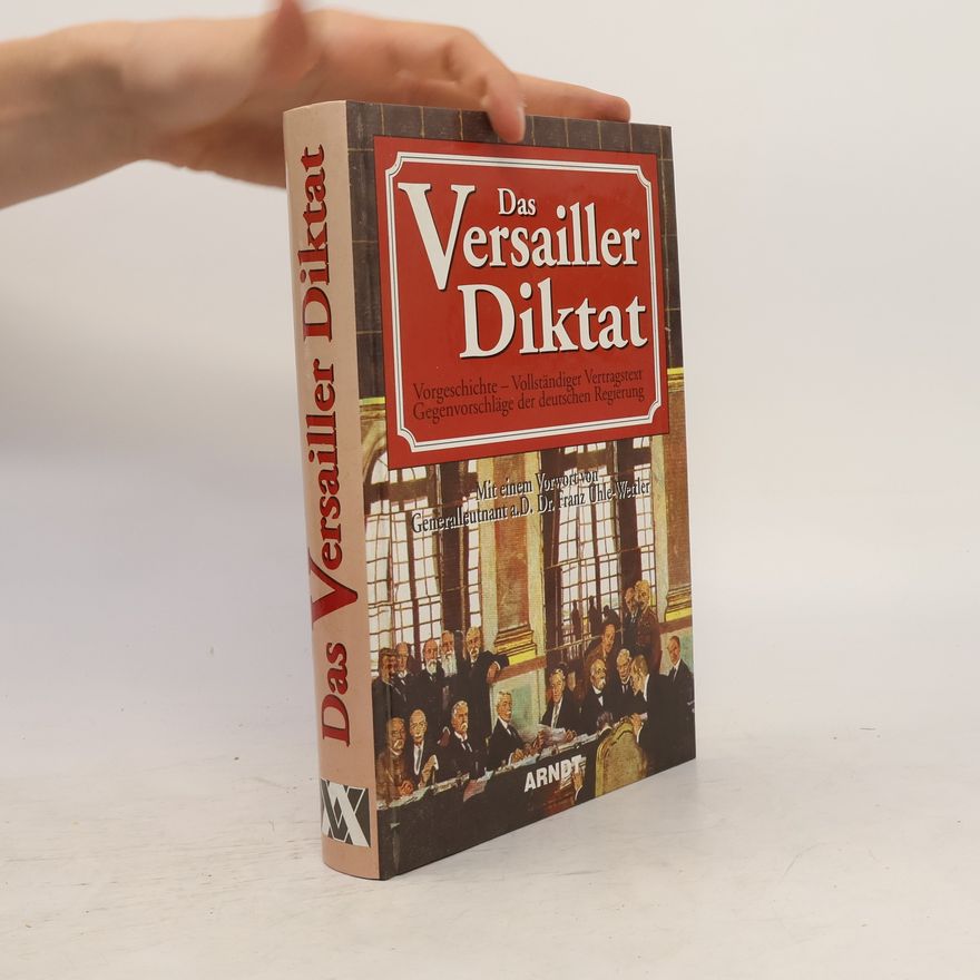Franz Uhle-Wettler Das Versailler Diktat