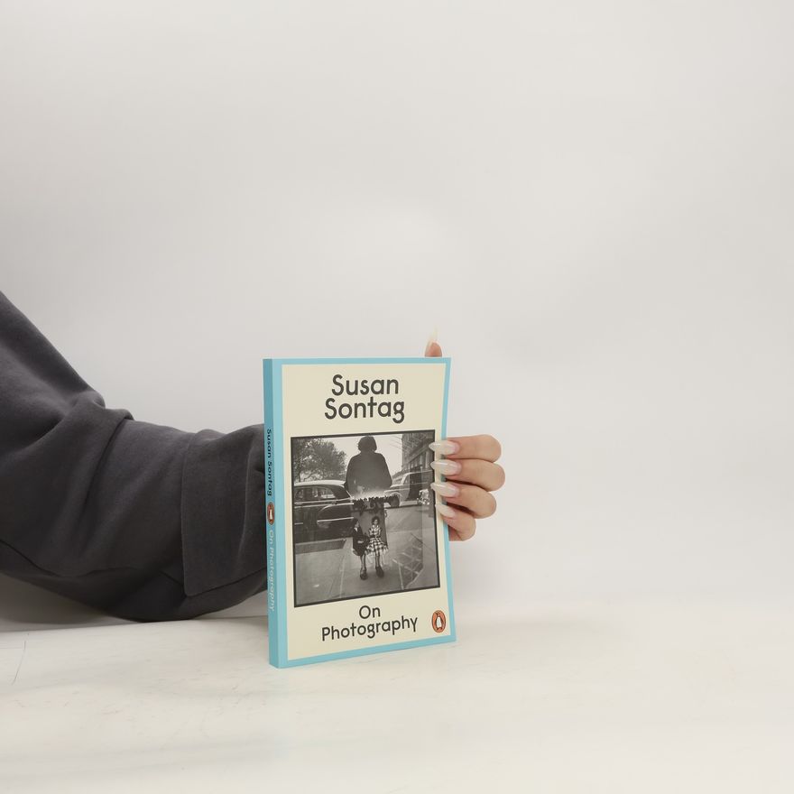 Susan Sontag On Photography