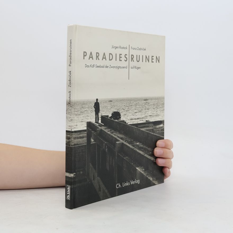 Jürgen Rostock Paradiesruinen