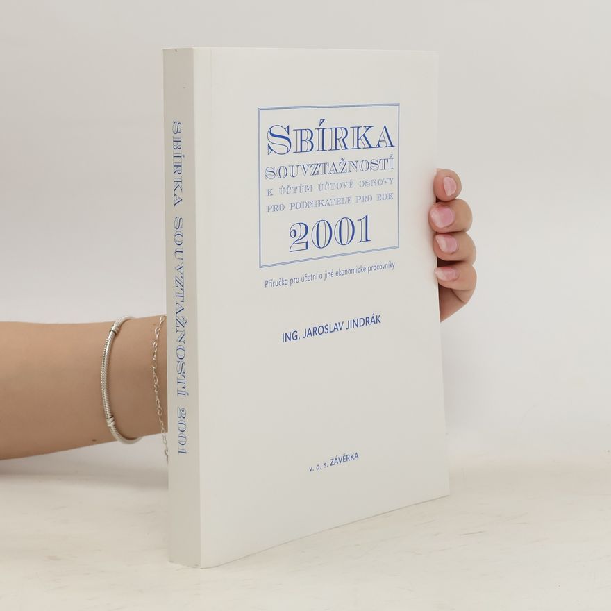 Jaroslav Jindrák Sbírka souvztažností 2001