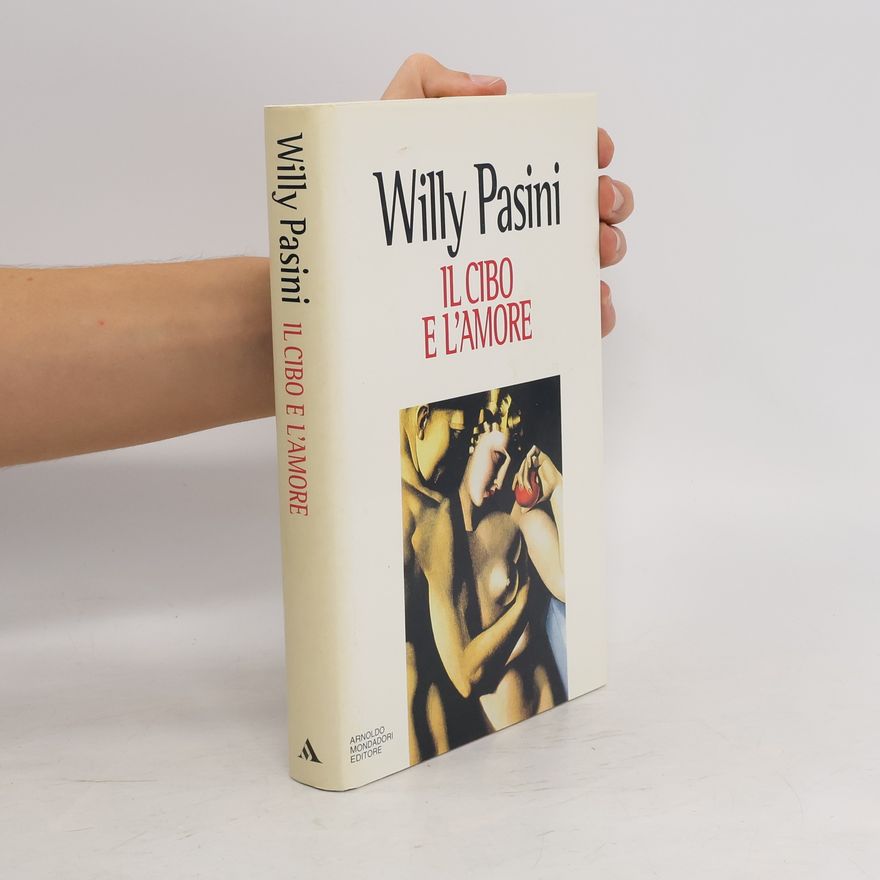 Willy Pasini Il cibo e l'amore