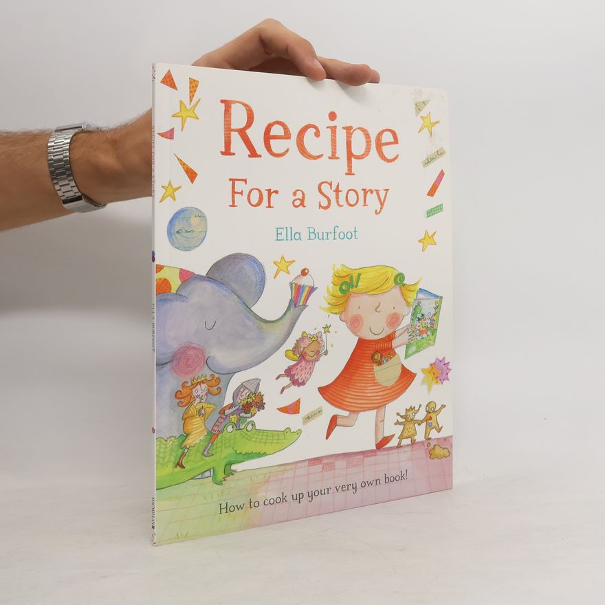 Ella Burfoot Recipe For a Story