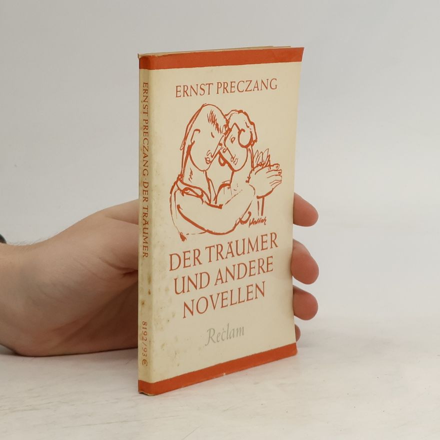 Ernst Preczang Der Träumer