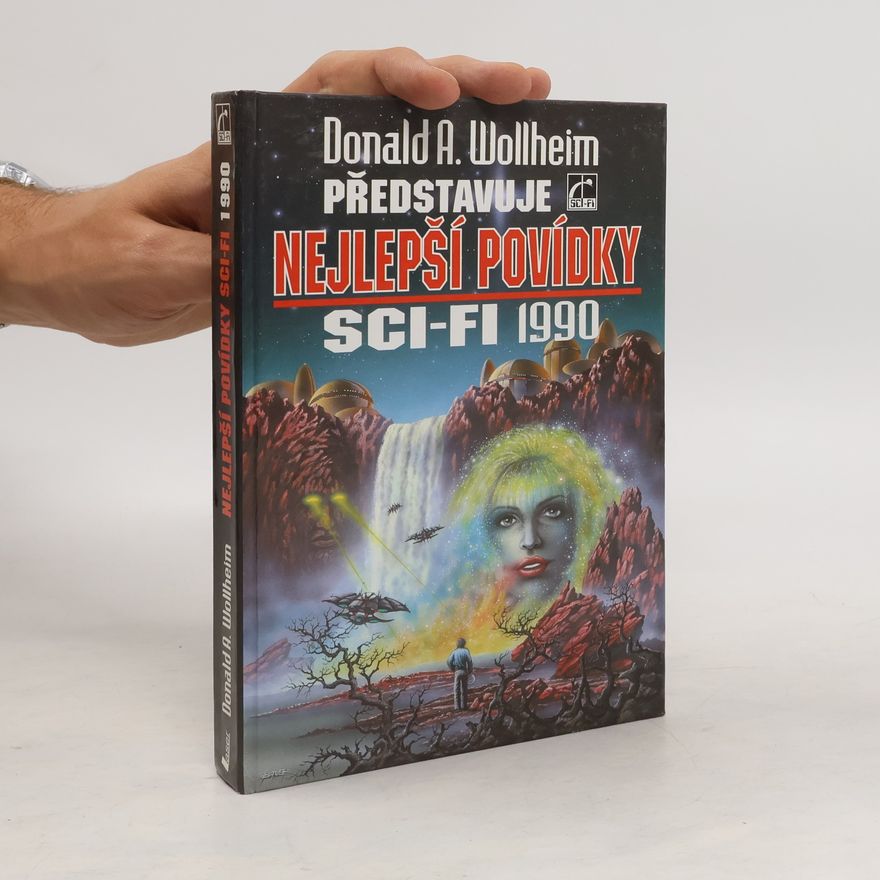 Autorenkollektiv Donald A. Wollheim představuje nejlepší povídky sci-fi 1990