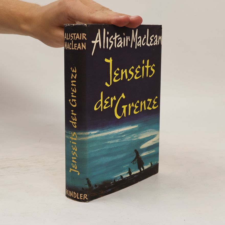 Alistair MacLean Jenseits der Grenze