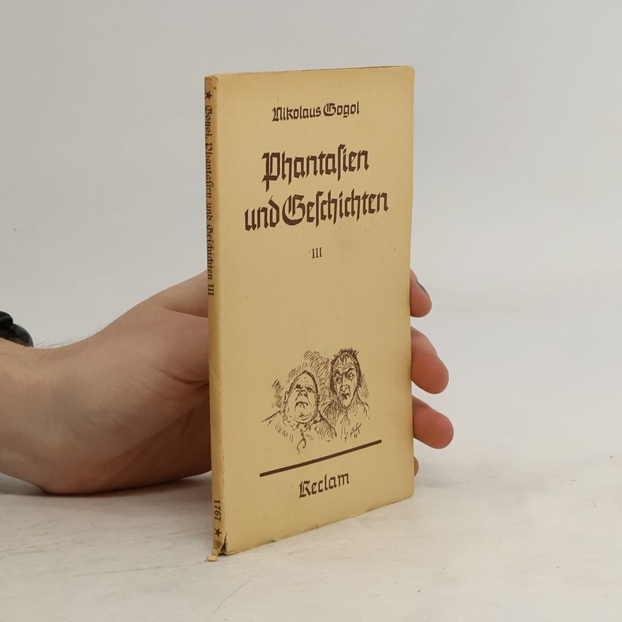 Nikolaus Gogol Phantasien und Geschichten. Band 3