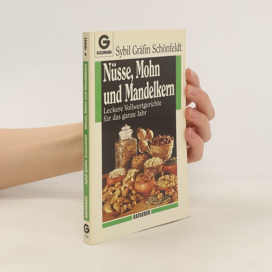Sybil Schönfeldt Nüsse, Mohn und Mandelkern