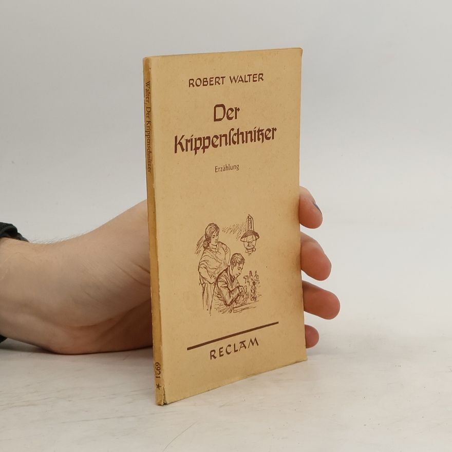 Robert Walter Die Krippenschnitzer