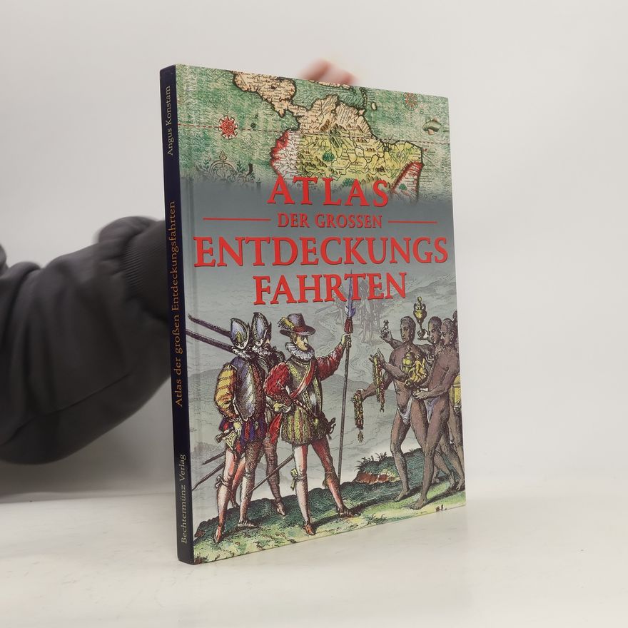 Angus Konstam Atlas der grossen Entdeckungsfahrten