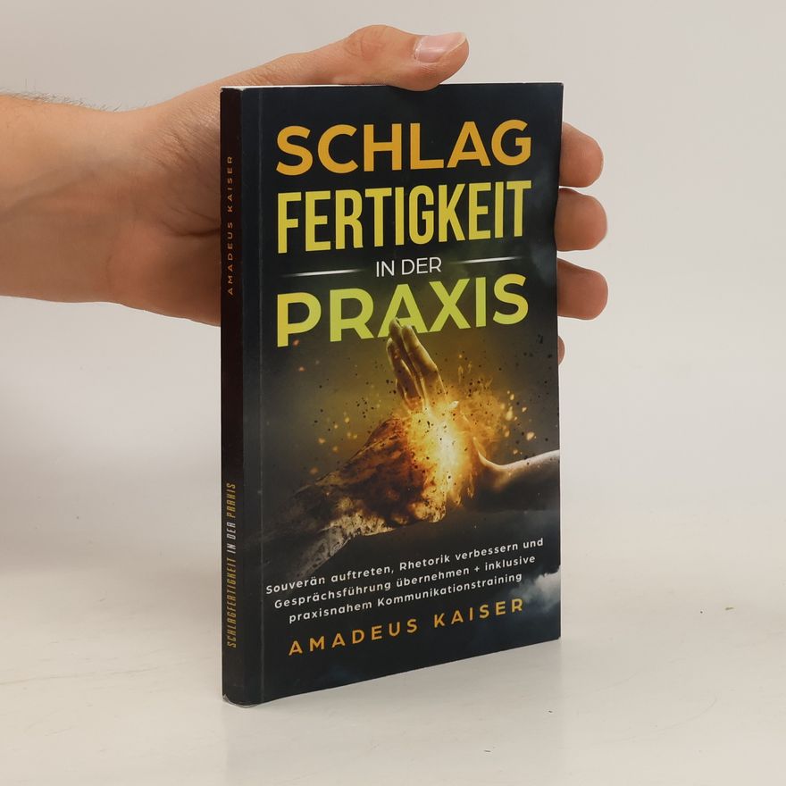 Amadeus Kaiser Schlagfertigkeit in der Praxis