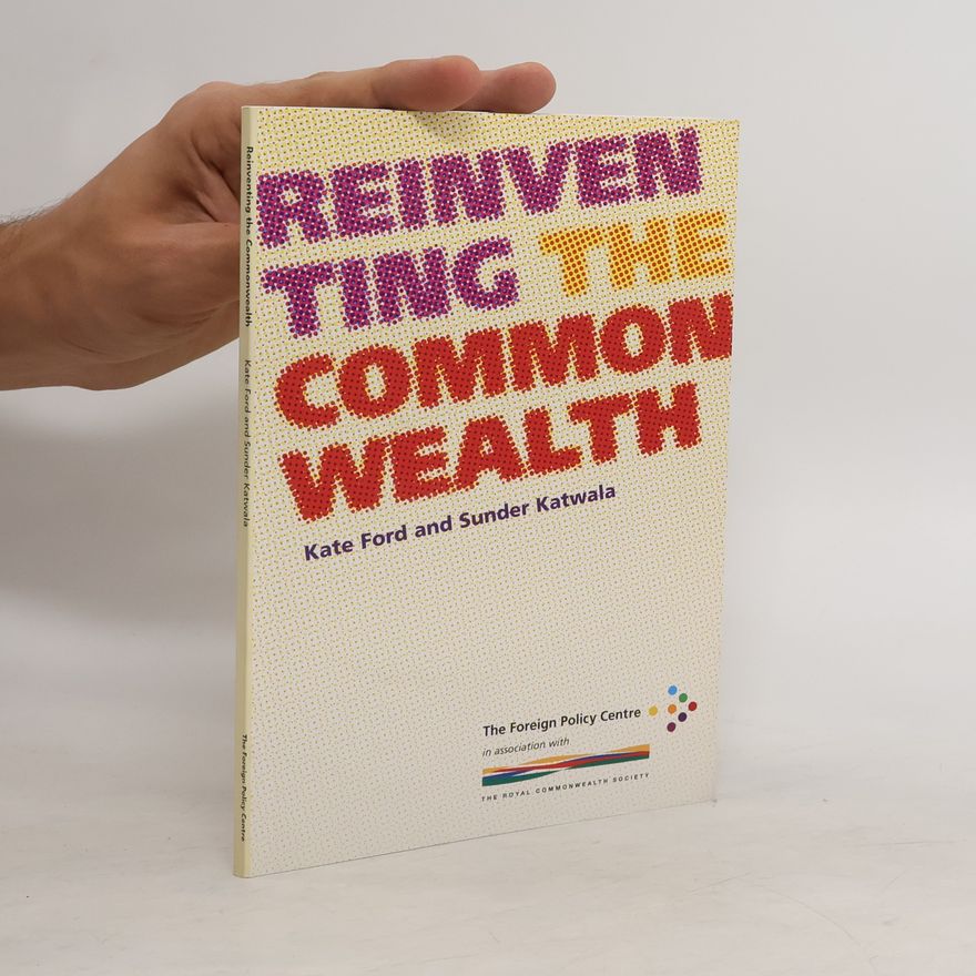 Sunder Katwala Reinventing the Commonwealth