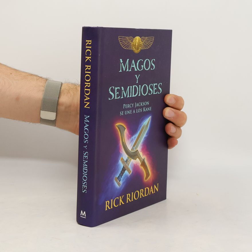 Rick Riordan Magos y semidioses. Percy Jackson se une a los Kane