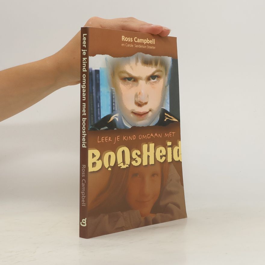 Ross Campbell Leer je kind omgaan met boosheid