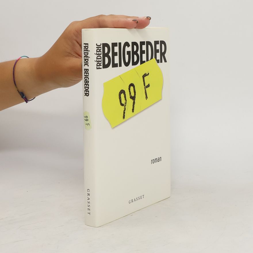 Frédéric Beigbeder 99 francs