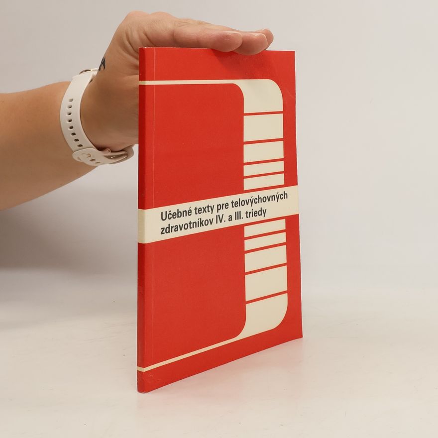 Various authors Učebné texty pre telovýchovných zdravotníkov IV. a III. triedy