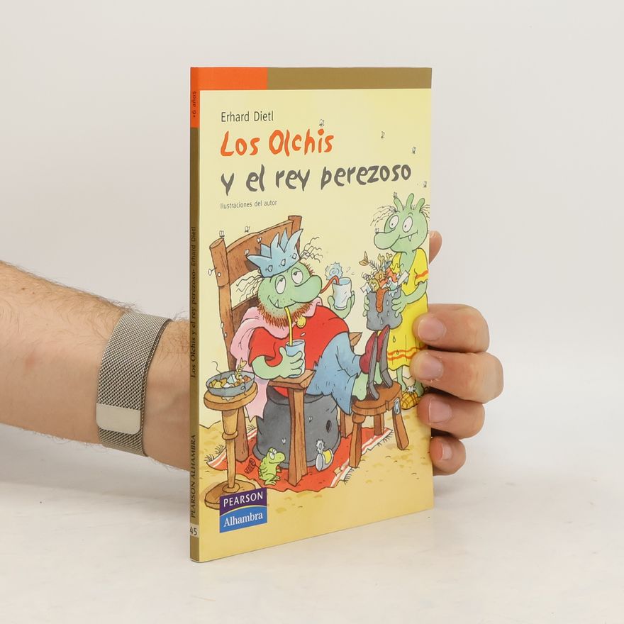 Erhard Dietl Los Olchis y el rey perezoso