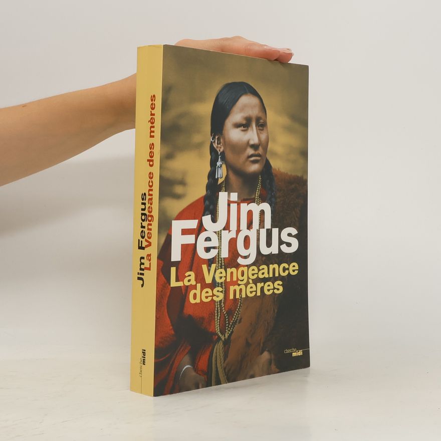 Jim Fergus La Vengeance des mères