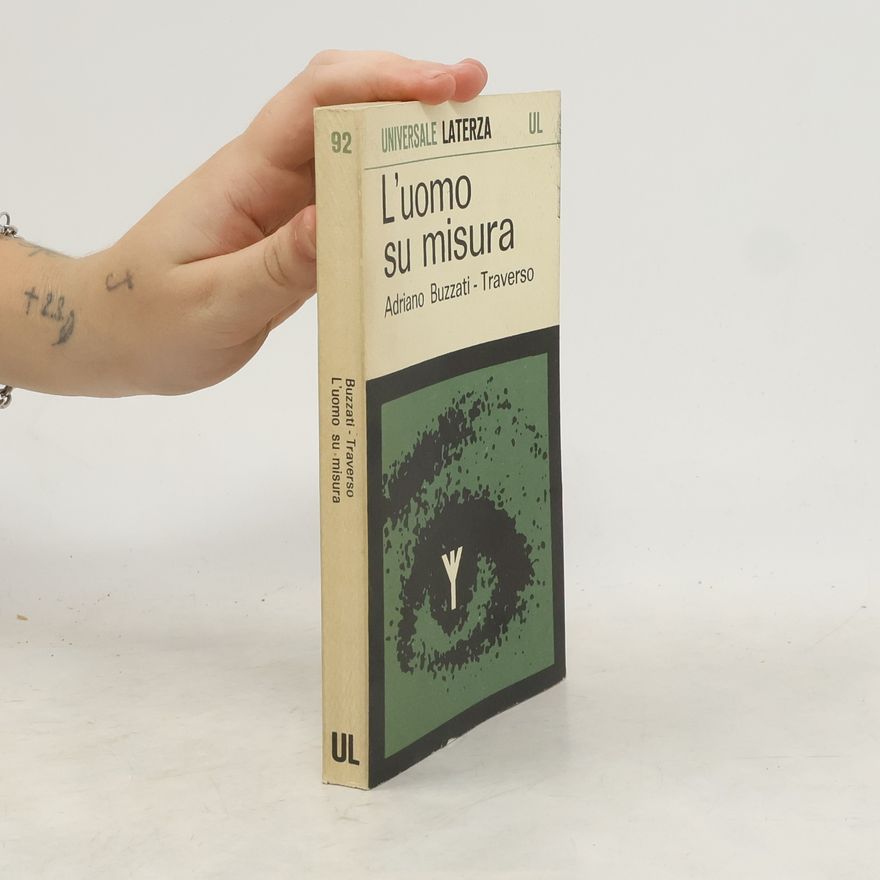 Adriano Buzzati Traverso L'uomo su misura