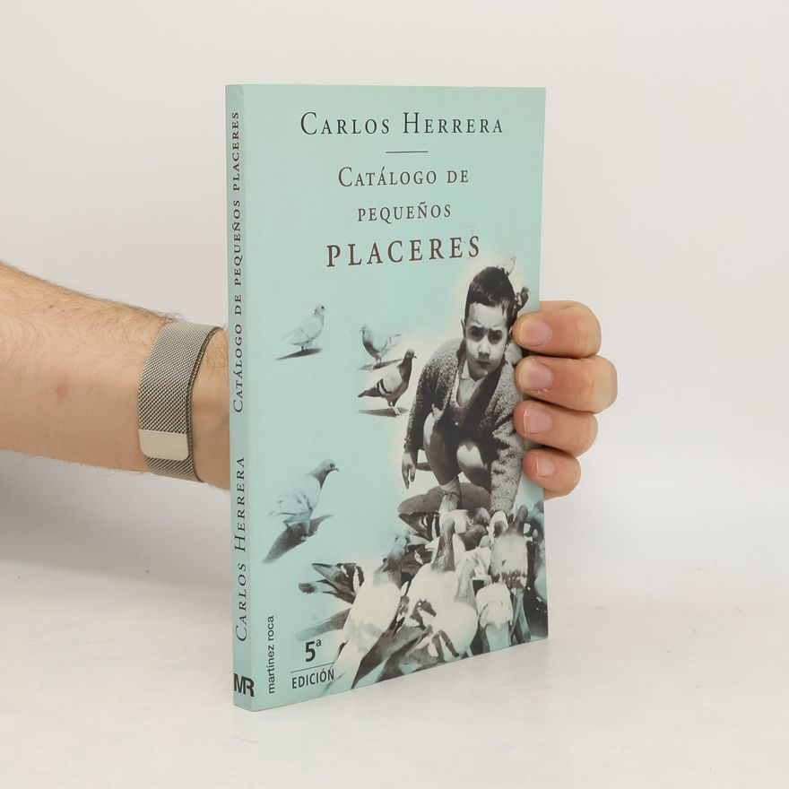 Carlos Herrera Catálogo de pequeños placeres - 5ª edición