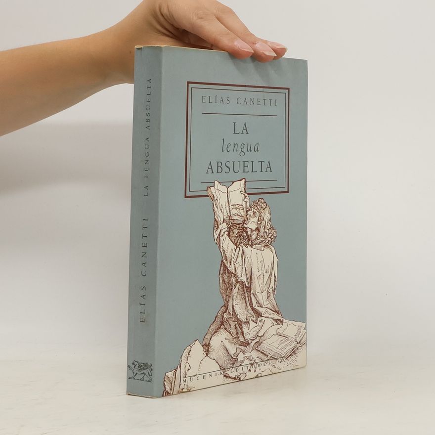 Elias Canetti La Lengua Absuelta